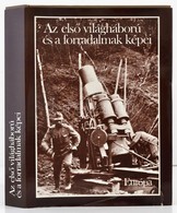 Az Els? Világháború és A Forradalmak Képei. Bp.,1977, Európa. Kiadói Egészvászon-kötés, Kiadói Papír Véd?borítóban. - Ohne Zuordnung