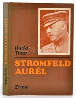 Hetés Tibor: Stromfeld Aurél. Bp., 1978, Zrínyi. Kiadói Kartonált Papírkötés, Kiadói Papír Véd?borítóban. - Unclassified