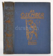 Lambrecht Kálmán: Az ?sember. ?svilágok élete. A 8.,19-23. Fejezetek Szerz?je Kormos Tivadar. Budapest, 1931, Dante. Más - Zonder Classificatie