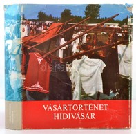 Vásártörténet - Hídivásár. Szerk.: Sz?ll?si Gyula. Debrecen, 1976, Hortobágyi Intéz? Bizottság. Kiadói Egészvászon-kötés - Zonder Classificatie