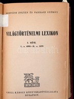 Horváth Zoltán, Parragi Zoltán: Világtörténelmi Lexikon I-II. Kötet. (Egybekötve.) Bp., 1943, Grill Károly. Átkötött M?b - Zonder Classificatie