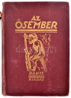Lambrecht Kálmán: Az ?sember. Bp., 1931, Dante (?svilágok élete). Megviselt Vászonkötésben, Gerince Sérült, Egyébként Jó - Ohne Zuordnung