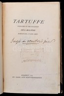 Moliere: Tartuffe. Ford: Ivánfi Jen?. 
Bp. 1904. Ifj. Nágel Ottó. 1t. 46p. + 1t. (m?melléklet) Ritka Kiadás! Kövessy Alb - Ohne Zuordnung