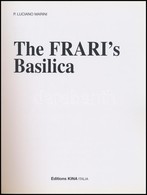P. Luciano Marini: The Frari's Basilica. H. N., é. N. Kina Italia. Angol Nyelven. Kiadói Papírkötésben. / In English. Pa - Zonder Classificatie