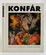 Konfár. Szerk.: Legéndy Péter. (Bp.),2000, Magyar M?vészeti Forum. Kiadói Kartonált Papírkötés. Magyar és Angol Nyelven, - Non Classificati