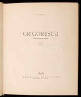 G. Oprescu: Grigorescu. Bukarest, 1963, Meridiane Könyvkiadó, 180 P. Második Kiadás. Kiadói Egészvászon Kötés. - Zonder Classificatie