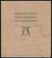 Dr. Tímár László: Albrecht Dürer Della Simmetria Dei Corpi Humani. Bp., 1979, Richter Gedeon. Angol Nyelven, Kiadói Papí - Zonder Classificatie