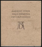 Dr. Tímár László: Albrecht Dürer Della Simmetria Dei Corpi Humani. Bp., 1979, Richter Gedeon. Angol Nyelven, Kiadói Papí - Unclassified