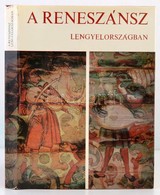 Helena Kozakiewicz, Stefan Kozakiewicz: A Reneszánsz Lengyelországban. Fordította: Dobos Lídia, Gyurita Ilona, Havas Luj - Zonder Classificatie