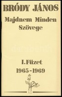 Bródy János Majdnem Minden Szövege. I.- III. Rész. Bp., 1987 Zenem?kiadó - Zonder Classificatie