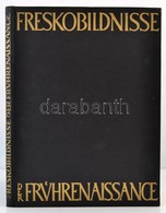 Freskobildnisse Der Frührenaissance. Mit Einer Auswahl Aus Den Künstlerbiographien Von Giorgio Vasari. Szerk. Hans Misar - Ohne Zuordnung