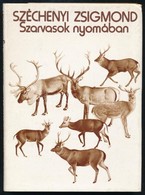 Szarvasok Nyomában és Egyéb írások. Bp., 1979, Gondolat. Kiadói Egészvászon-kötés, Kiadói Papír Véd?borítóban. - Zonder Classificatie