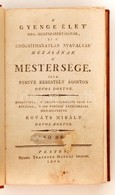 Struve Kerestely Ágoston: A' Gyenge élet' Meg-hoszszabbításának, és A' Gyógyíthatatlan Nyavalyák' Húzásának A' Mesterség - Non Classificati