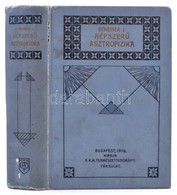 Dr. Scheiner, J[ulius]: Népszer? Asztrofizika. Fordította: Dr. Wodetzky József. Bp., 1916, Természettudományi Társulat.  - Ohne Zuordnung