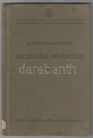 Dr. Gróf Béla-Révy Dezs?: Gazdasági Növénytan. Gazdasági Népkönyvtárak és Gazdasági Iskolák Számára. Bp., 1929, Pátria I - Unclassified