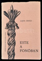 Lajos Árpád  Este A Fonóban.Budapest 1974  Népm?velési Propaganda Iroda. Képanyaggal és Kottákkal - Ohne Zuordnung