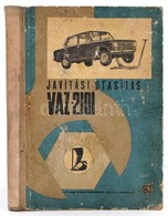 A VAZ-2101 és VAZ-2102 Típusú Gépkocsik Javítási Utasítása. Moszkva,é.n., V/O Avtoexport SZSZKSZ-Hungexpo. Kiadói Félvás - Unclassified