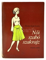 Feketéné Hajdu Erzsébet: N?i Szabó Szakrajz. Francia Szabás. Bp., 1980. M?szaki . - Non Classificati