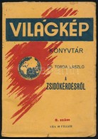 Torda László: A Zsidókérdésr?l. Bp., 1937, Viktória Nyomda (Világkép Könyvtár 8.). Papírkötésben, Jó állapotban. - Unclassified