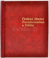 Örökké élhetsz Paradicsomban A Földön. H. N., 1990, Wachtturm-Gesellschaft. M?b?r Kötésben, Jó állapotban. - Ohne Zuordnung