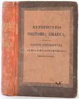 Xenophontis Historia Graeca. Szerk.: Weise, C. H. 4. Köt. Lipcse, 1828, Karl Tauchnitz. Kés?bbi Kopott Kartonált Papírkö - Ohne Zuordnung