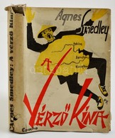 Agnes Smedley: A Vérz? Kína. Fordította: Benamy Sándor. A Papírborító Illusztrációja Ruzicskay György Munkája. Bp.,é.n., - Ohne Zuordnung