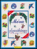 Móra Ferenc: Móra Olvasókönyv. Válogatta és Szerkesztette: Frech Judit. Tényi Katalin Illusztrációival. Kaposvár, é.n.,  - Ohne Zuordnung