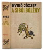 Nyir? József: A Sibói Bölény. Bp., é.n., Révai. Kiadói Halina-kötés, Jó állapotban. - Zonder Classificatie