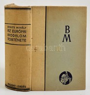 Babits Mihály: Az Európai Irodalom Története. Bp.,é.n., Nyugat. Kiadói Félvászon-kötés, Kissé Kopott Borítóval. - Ohne Zuordnung