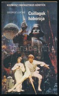 George Lucas: Csillagok Háborúja. Fordította Gömöri Péter. A Borító John Berkey Munkája. Bp., 1980, Kozmosz Könyvek. Kia - Ohne Zuordnung