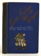 Göre Gábor (Gárdonyi Géza): Tapasztalatok   Bp., 1925, Globus. Mühlbeck Károly Szövegközti Illusztrációival, Kiadói  Fes - Zonder Classificatie