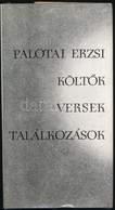 Palotai Erzsi: Költ?k, Versek, Találkozások. Bp.,1974, Szépirodalmi. Kiadói Egészvászon-kötés, Kiadói Papír Véd?borítóba - Zonder Classificatie