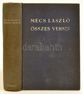 Mécs László: Összes Versei, Bp., 1941, Athenaeum Kiadóói Egészvászon Kötésben. - Ohne Zuordnung