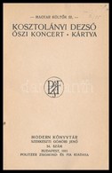 Kosztolányi Dezs?: ?szi Koncert. Kártya. Magyar Költ?k III. Kötet. Modern Könyvtár 54. Bp., 1911, Politzer Zsigmond és F - Ohne Zuordnung