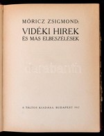 Móricz Zsigmond: Vidéki Hírek és Más Elbeszélések. Bp., 1917, Táltos Kiadása. Els? Kiadás! Haranghy Jen? Illusztrációiva - Ohne Zuordnung