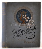 Ujabb Nemzeti Dalkönyvecske. Összeállította: Radó Antal. Bp., 1897, Lampel Róbert (Wodianer F. és Fiai), XVIII+431 P. Má - Ohne Zuordnung