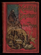 Gaal Mózes: Kenyér és Becsület. Bp., 1913, Franklin. Harmadik Kiadás. Kiadói Festett, Aranyozott, Piros Egészvászon-köté - Zonder Classificatie