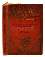 Benedek Elek Kis Könyvtára: Mosdóssy Imre Három M?ve: Utravaló. Egy Kalap Története. Az Eskü. Bp., é. N.     Lampel R. ( - Zonder Classificatie