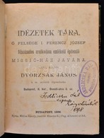 Idézetek Tára. Szerk.: Dvorzsák János. Bp., 1898, Müller Károly-ny. Átköttöt Févászon-kötés. Jó állapotban. Jedlicsák Pá - Zonder Classificatie