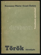 Kenessey Mária, Cemil Öztürk: Török Társalgás. Tanuljunk Nyelveket. Bp., 1985, Tankönyvkiadó. Kiadói Papírkötés. - Ohne Zuordnung