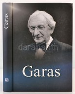 Albert Györgyi, K?háti Zsolt, Marschall Éva, Molnár Gál Péter: Garas. Bp., é.n., Budapest Print. Kiadói Kartonált Papírk - Ohne Zuordnung