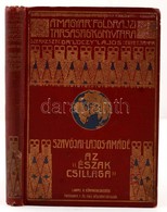 Szavójai Lajos Amádé: Az 'észak Csillaga' ('stella Polare'). Az Északi Sarktengeren 1899-1900. 1. Köt. Bp., [1904], Lamp - Ohne Zuordnung