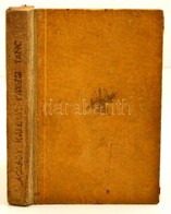 Acsády Károly: Párizsi Tánc. Dedikált! Bp., 1943. Lux. Kiadói Félvászon Kötésben. - Ohne Zuordnung