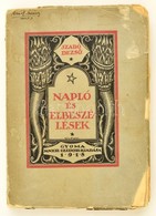 Szabó Dezs?: Napló és Elbeszélések. Gyoma, 1918, Kner Izidor. Kiadói Papírkötésben, Viseltes állapotban. - Ohne Zuordnung