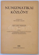 Huszár Lajos (szerk.): Numizmatikai Közlöny LXVI-LXVII. évfolyam 1967-1968. Magyar Régészeti, M?vészettörténeti és Éremt - Zonder Classificatie