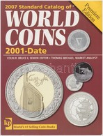 Standard Catalog Of World Coins, 2001-Date, Krause Publications, Premiere Edition, 2007. Használt, Megkímélt állapotban - Unclassified