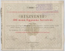 Budapest 1895. 'A Lechner Rákosi Téglagyár-Részvénytársaság' Részvénye 100Ft-ról, Szárazpecséttel, Szelvényekkel, Felülb - Zonder Classificatie