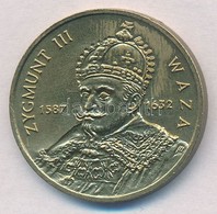 Lengyelország 1998. 2Zl Cu-Zn-Sn 'III. Zsigmond' T:1
Poland 1998. 2 Zlote Cu-Zn-Sn 'Sigismund III' C:UNC
Krause Y#336 - Ohne Zuordnung