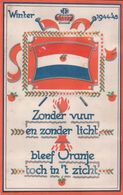 Winter 1944-45 Zonder Vuur En Zonder Licht Bleef Orange Toch In't Zicht Uitgegeven In Mei 1945 Te Baarn Door GJ WESSELS - Baarn