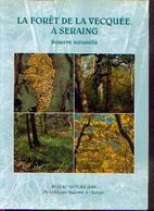 «La Forêt De La Vecquée, à SERAING » (collaboration) Ministère Agriculture Et Ruralité Région Wallonne (2003) - Belgium